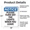 Signmission Please Turn Off The Lights When, 18 in W x Rectangle, Vinyl Decal OS-2PACK-NS-D-1824-V-17606 - alternate 2